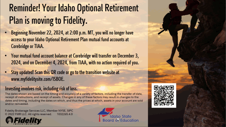 Reminder! Your Idaho Optional Retirement Plan is moving to Fidelity.